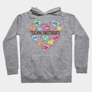 Teaching Sweethearts Conversation Hearts Valentines Teacher Hoodie